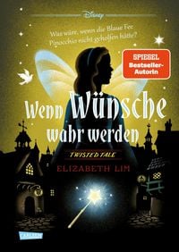 Produktbild: Disney. Twisted Tales: Wenn W&uuml;nsche wahr werden