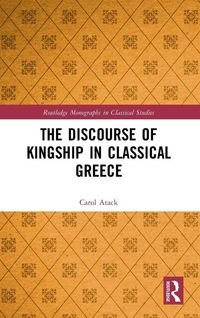 Produktbild: The Discourse of Kingship in Classical Greece