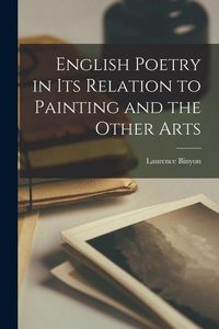 Produktbild: English Poetry in its Relation to Painting and the Other Arts