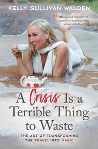 Produktbild: A Crisis Is a Terrible Thing to Waste