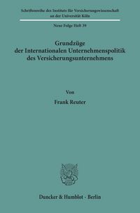 Produktbild: Grundz&uuml;ge der Internationalen Unternehmenspolitik des Versicherungsunternehmens.