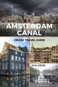 Bild vom Artikel Amsterdam Canal Cruise Travel Guide vom Autor Aya Weiss