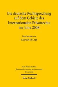Produktbild: Die deutsche Rechtsprechung auf dem Gebiete des Internationalen Privatrechts im Jahre 2008