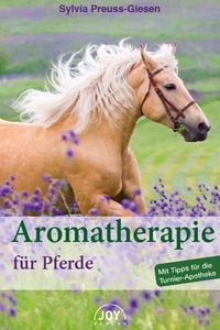 Bild vom Artikel Aromatherapie für Pferde vom Autor Sylvia Preuss-Giesen