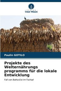 Produktbild: Projekte des Weltern&auml;hrungs programms f&uuml;r die lokale Entwicklung