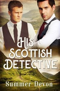 Produktbild: His Scottish Detective (Victorian Gay Detective, #3)