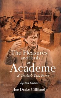 Produktbild: The Pleasures and Perils of Academe