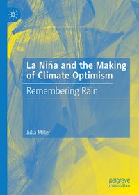 Produktbild: La Ni&ntilde;a and the Making of Climate Optimism