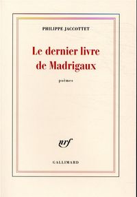Produktbild: Le dernier livre de madrigaux : po&egrave;mes