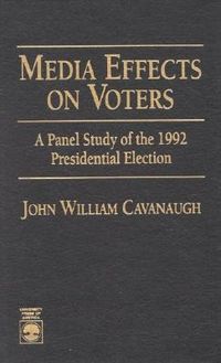 Produktbild: Cavanaugh, J: Media Effects on Voters