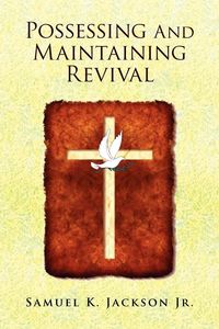 Produktbild: Possessing and Maintaining Revival