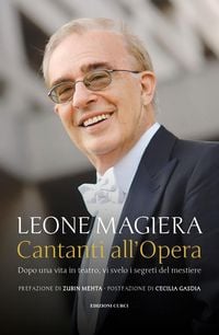 Produktbild: Cantanti all'Opera. Dopo una vita in teatro, vi svelo i segreti del mestiere