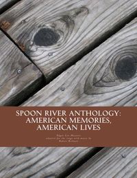 Produktbild: Spoon River Anthology: American Memories, American Lives: An adaptation with music for the stage