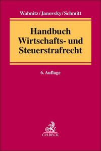 Produktbild: Handbuch Wirtschafts- und Steuerstrafrecht