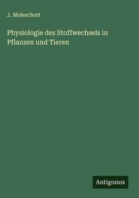 Produktbild: Physiologie des Stoffwechsels in Pflanzen und Tieren