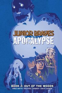 Produktbild: Junior Braves of the Apocalypse Vol. 2: Out of the Woods
