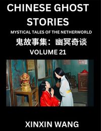 Produktbild: Chinese Ghost Stories (Part 21)- Learn Mandarin Chinese Language and Culture by Reading Short Stories, HSK All Levels, Simplified Character Edition, E