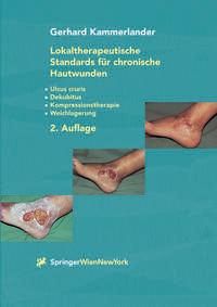Produktbild: Lokaltherapeutische Standards f&uuml;r chronische Hautwunden
