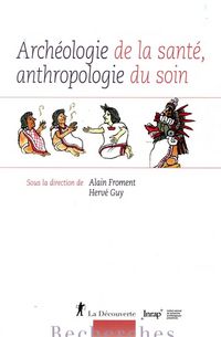 Produktbild: Arch&eacute;ologie de la sant&eacute;, anthropologie du soin