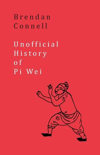Produktbild: Unofficial History of Pi Wei