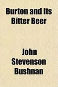 Produktbild: Burton and Its Bitter Beer