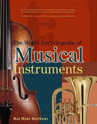 Produktbild: Wade-Matthews, M: World Encyclopedia of Musical Instruments