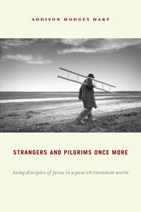 Bild vom Artikel Strangers and Pilgrims Once More vom Autor Addison Hodges Hart