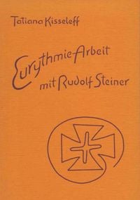 Produktbild: Eurythmie-Arbeit mit Rudolf Steiner