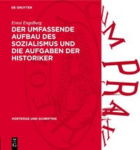 Produktbild: Der Umfassende Aufbau des Sozialismus und die Aufgaben der Historiker