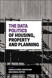 Produktbild: The Data Politics of Housing, Property and Planning