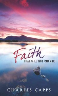 Produktbild: Faith That Will Not Change