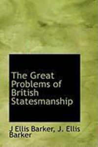 Produktbild: The Great Problems of British Statesmanship