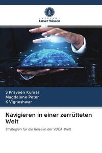 Produktbild: Navigieren in einer zerr&uuml;tteten Welt