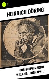 Produktbild: Christoph Martin Wieland: Biographie