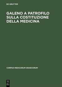 Produktbild: Galeno a Patrofilo sulla costituzione della medicina