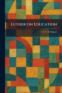 Produktbild: Luther on Education