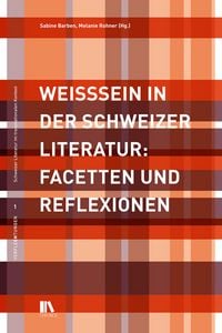 Produktbild: Weisssein in der Schweizer Literatur