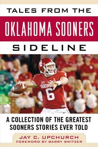 Produktbild: Tales from the Oklahoma Sooners Sideline