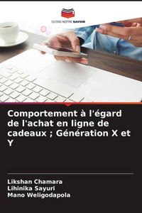 Produktbild: Comportement &agrave; l'&eacute;gard de l'achat en ligne de cadeaux ; G&eacute;n&eacute;ration X et Y