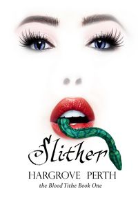 Produktbild: Slither (Blood Tithe, #1)