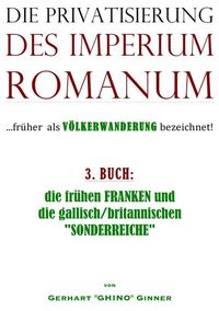 Produktbild: Die Privatisierung des Imperium Romanum / die Privatisierung des Imperium Romanum III.