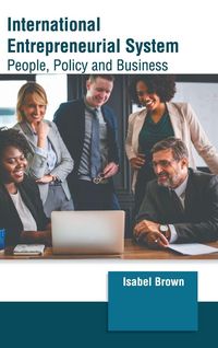 Produktbild: International Entrepreneurial System: People, Policy and Business