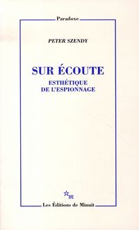 Produktbild: Sur &eacute;coute : esth&eacute;tique de l'espionnage
