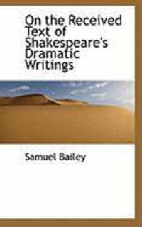 Produktbild: On the Received Text of Shakespeare's Dramatic Writings