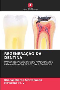 Produktbild: Regenera&ccedil;&atilde;o Da Dentina