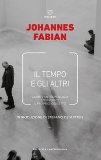 Produktbild: Il tempo e gli altri. La politica del tempo in antropologia