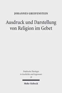 Produktbild: Ausdruck und Darstellung von Religion im Gebet