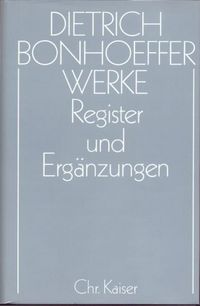 Produktbild: Dietrich Bonhoeffer Werke (DBW) / Register und Erg&auml;nzungen