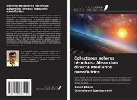 Produktbild: Colectores solares t&eacute;rmicos: Absorci&oacute;n directa mediante nanofluidos