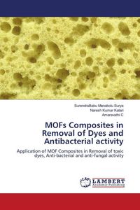 Produktbild: MOFs Composites in Removal of Dyes and Antibacterial activity